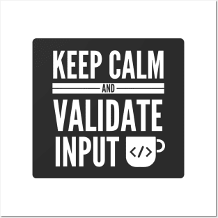 Secure Coding Keep Calm And Validate Input Black Background Posters and Art